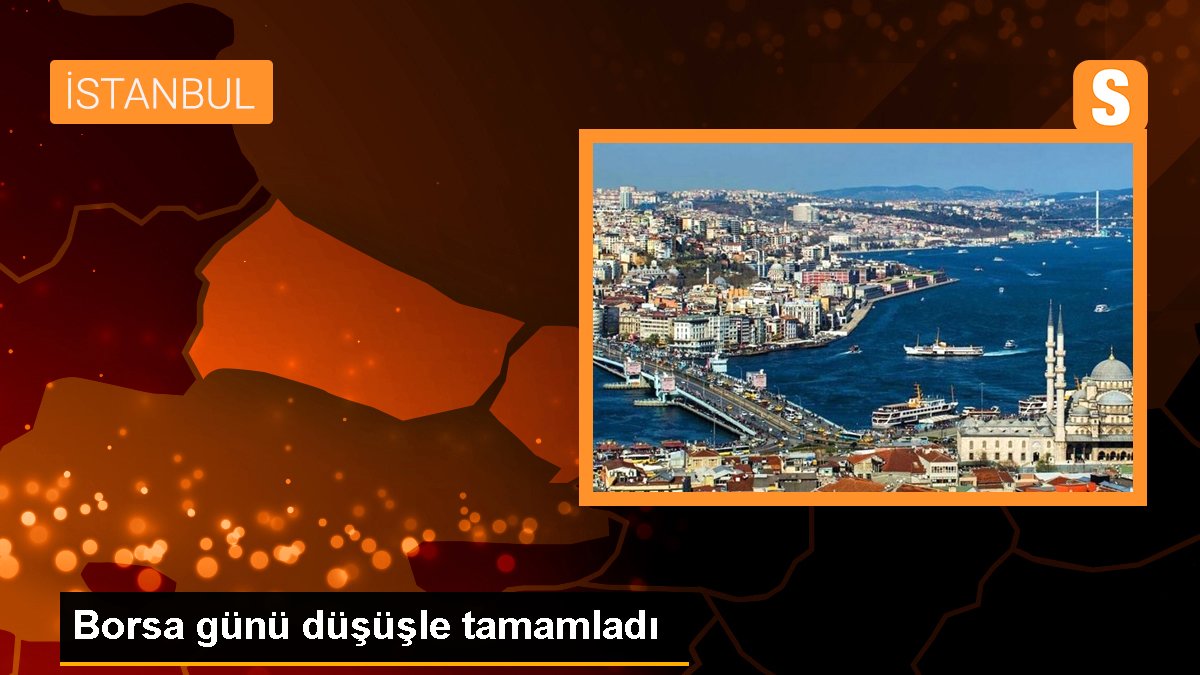 Bıst Endexi günü düşüş ile tamamlandı