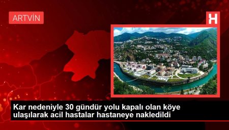 Kar nedeniyle 30 gündür yolu kapalı olan köye ulaşılarak acil hastalar hastaneye nakledildi